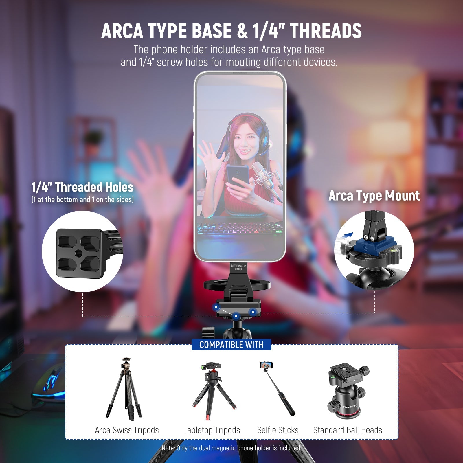 The phone holder includes an Arca type base and 1/4" screw holes for mounting different devices.