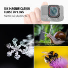 A 10x magnification close up lens magnifies your subjects by 10x.